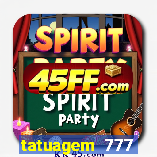 tatuagem 777 significado no crime
